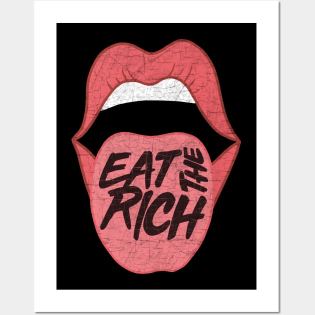 Eat The Rich Wall Art by valentinahramov